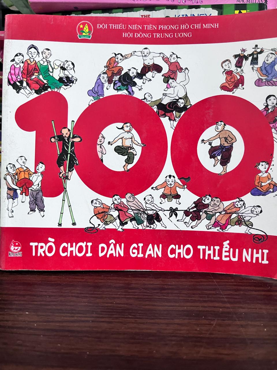 100 Trò Chơi Dân Gian Cho Thiếu Nhi - Hội Đồng Trung Ương Đội Thiếu Niên Tiền Phong Hồ Chí Minh