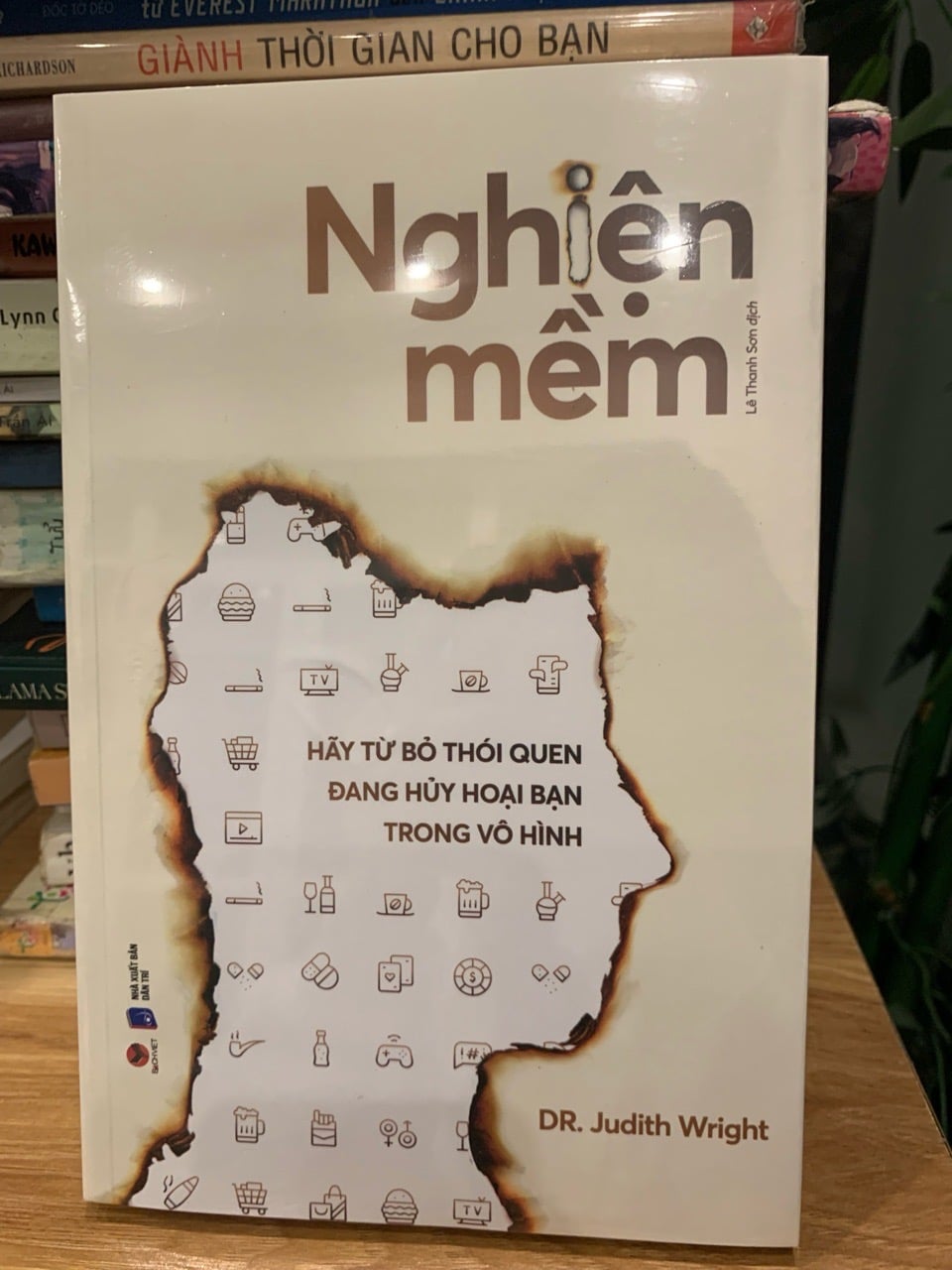 Nghiện mềm -Dr.Judith Wright