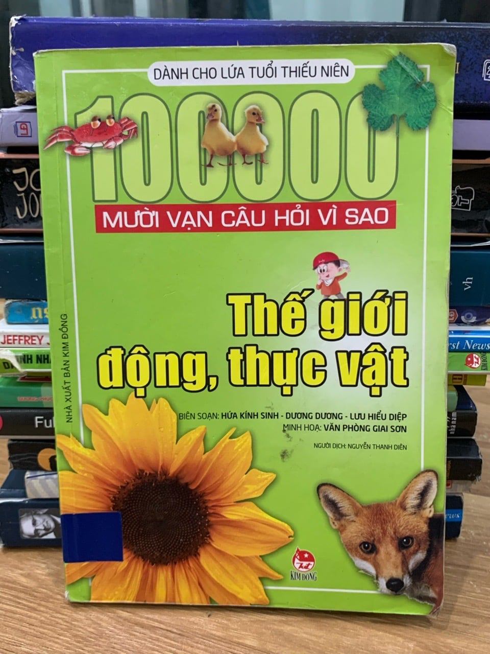 Mười vạn câu hỏi vì sao: Thế giới động, thực vật – Nguyễn Thanh Diên