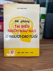 Đề phòng tai biến mạch máu não ở người cao tuổi- G.S Phạm Khuê - ảnh 1