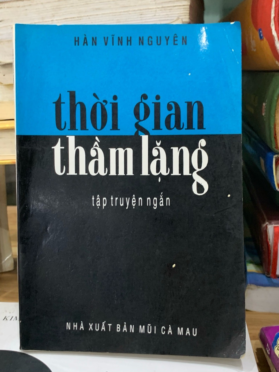 Thời Gian Thầm Lặng - Tập Thơ Của Tác Giả Hàn Vĩnh Nguyên