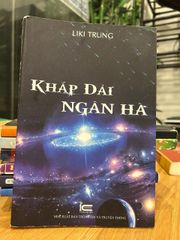 Khắp dải Ngân Hà – Liki Trung - ảnh 1