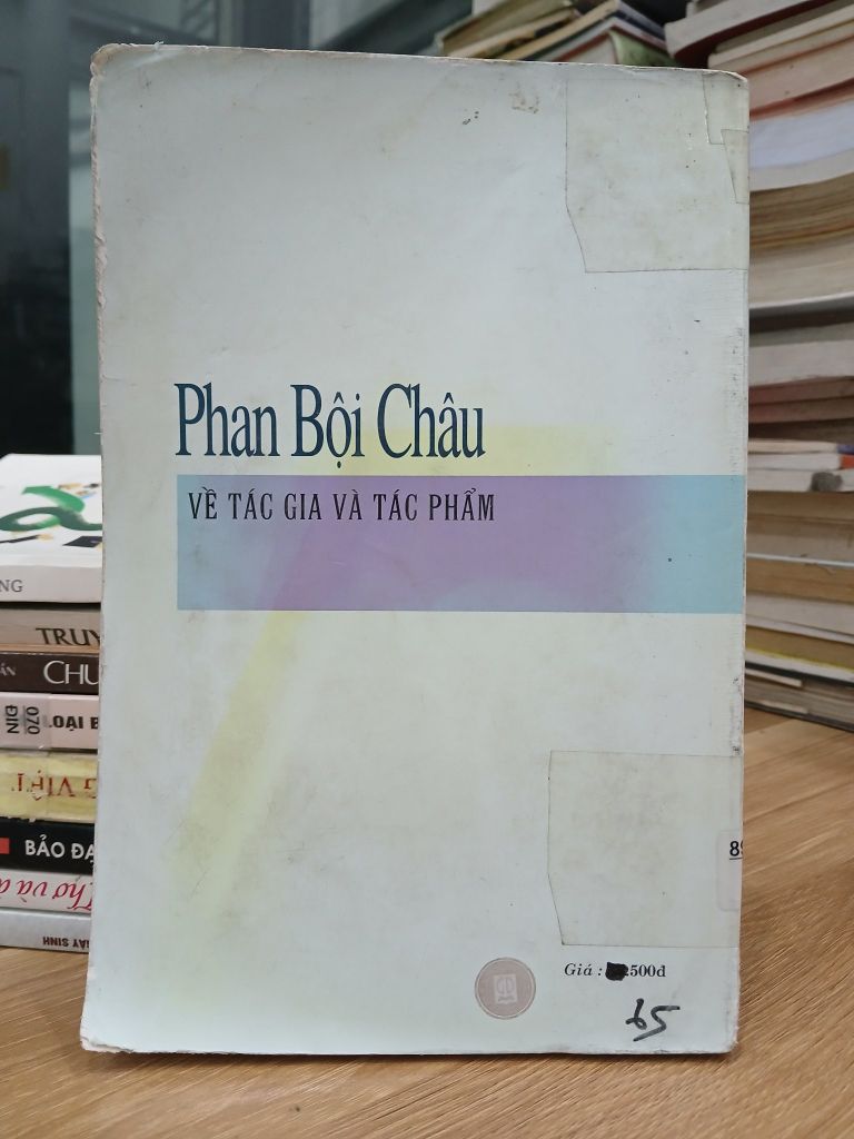 Về tác gia và tác phẩm — Phan Bội Châu - Ảnh chụp thực tế