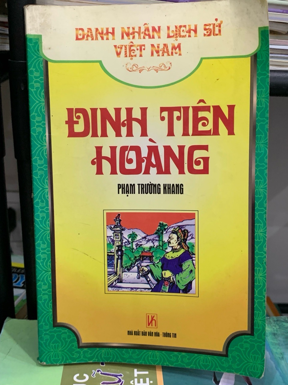 Đinh Tiên Hoàng – Phạm Trường Khang