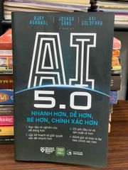AI 5.0 – Nhanh hơn, Dẻo hơn, Rẻ hơn, Chính xác hơn — Ajay Joshua Aivi - ảnh 1