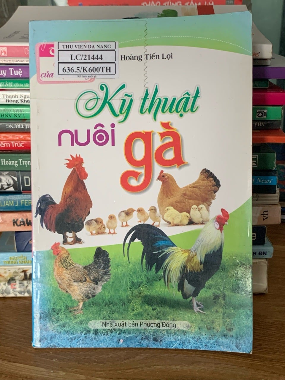Kỹ thuật nuôi gà – Hoàng Tiến Lợi