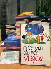 Mười Vạn Câu Hỏi Vì Sao? – Tuyển tập - ảnh 1