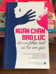 Ngăn chặn bạo lực đối với phụ nữ và trẻ em gái – Lê Thị Hoàng Yến (chủ biên) - ảnh 1
