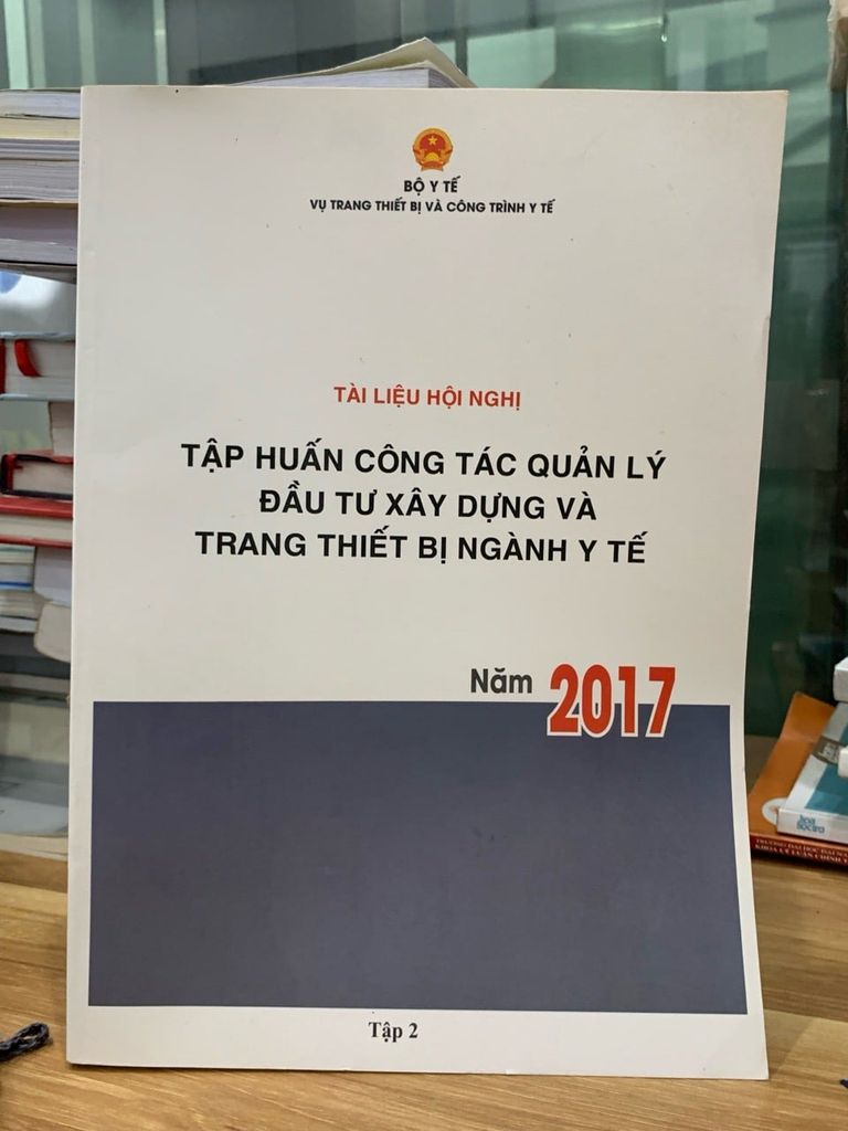 Tập huấn công tác quản lý đầu tư xây dựng và trang thiết bị ngành y tế năm 2017