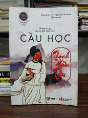 Cầu học – Dương Thu Ái &amp; Nguyễn Kim Hanh (biên soạn) - ảnh 1