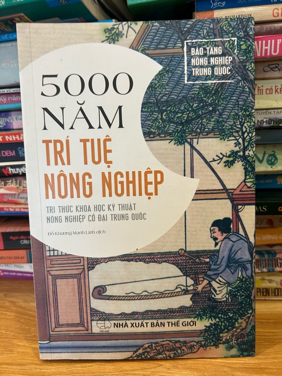5000 Năm trí tuệ nông nghiệp tri thức khoa học kĩ thuật nông nghiệp cổ đại Trung Quốc -Đỗ Khương Mạnh Linh dịch