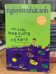 Tôi thấy hoa vàng trên cỏ xanh -Nguyễn Nhật Ánh - ảnh 1