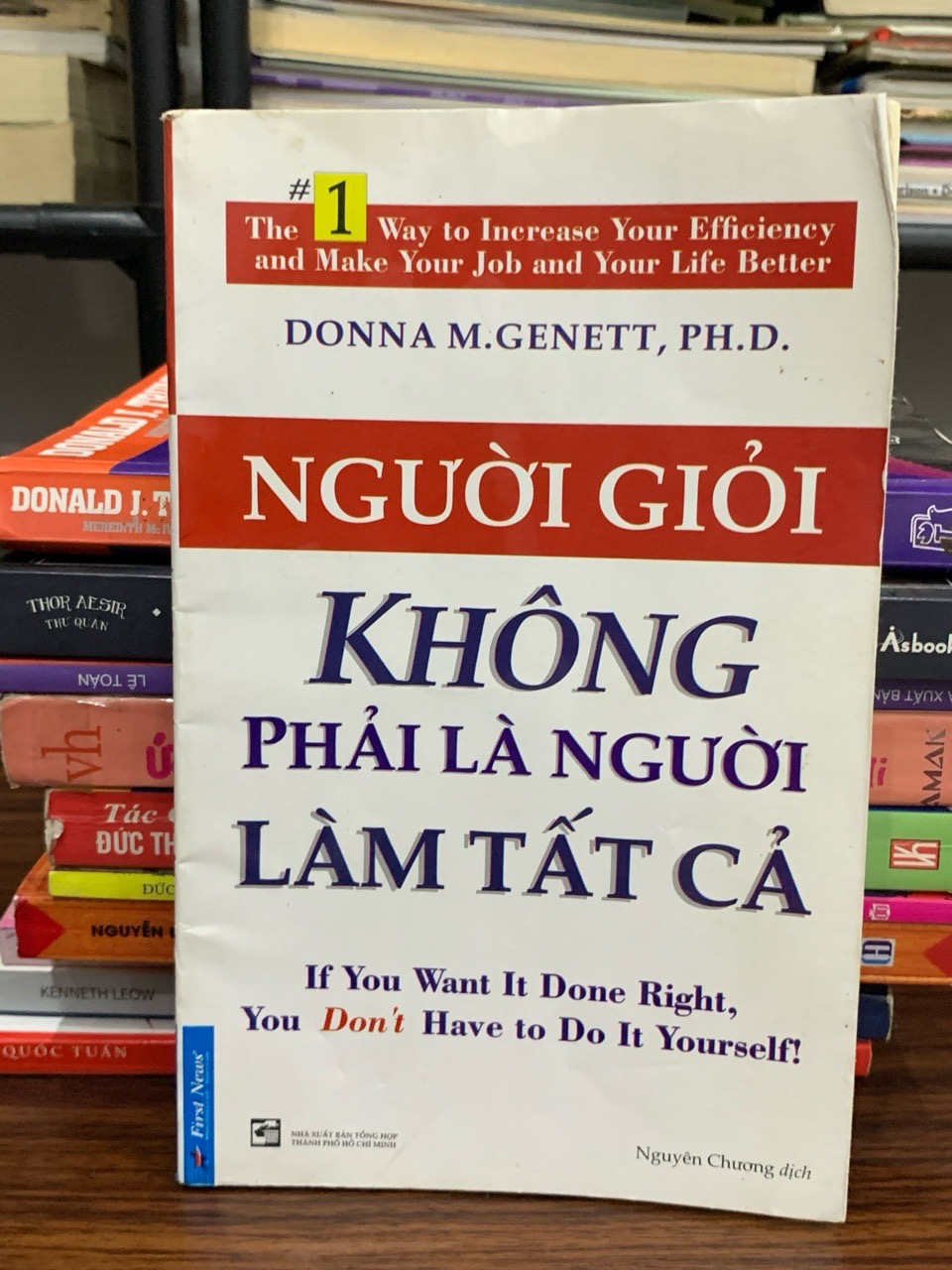 Người giỏi không phải là người làm tất cả- Donna M.Gennett, PH. D