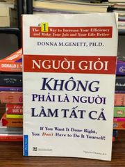 Người giỏi không phải là người làm tất cả- Donna M.Gennett, PH. D - ảnh 1