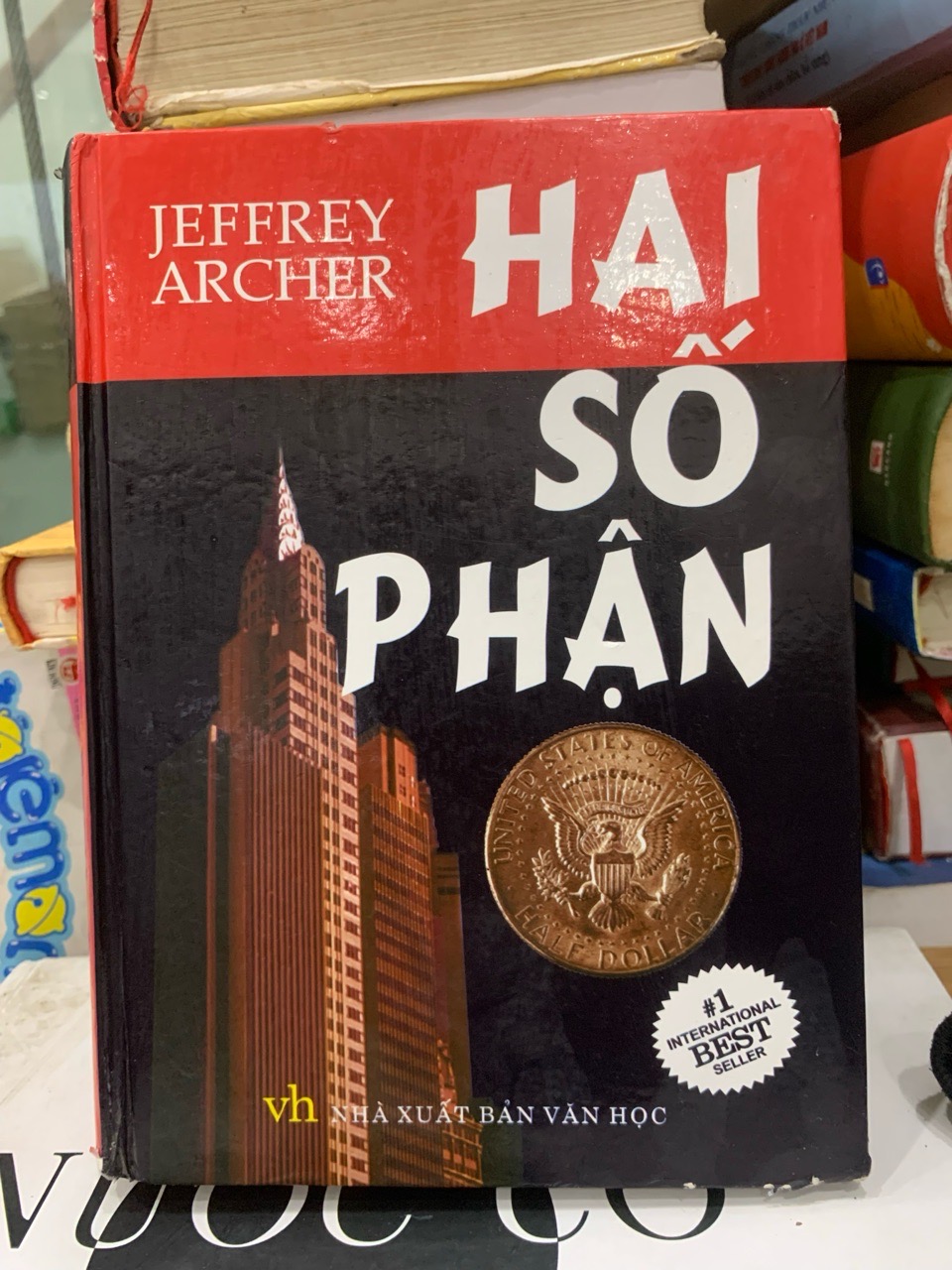 Hai Số Phận - Cuốn Tiểu Thuyết Kinh Điển Về Tham Vọng Và Định Mệnh Của Jeffrey Archer