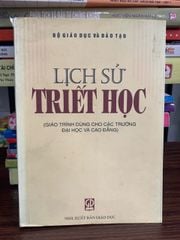Lịch sử triết học (Giáo trình dùng cho các trường đại học và cao đẳng)- NXB Giáo dục - ảnh 1