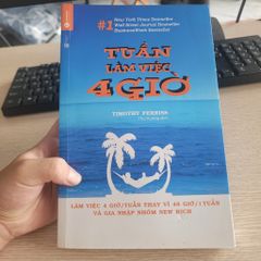Timothy Ferriss – Tuần làm việc 4 giờ - ảnh 1
