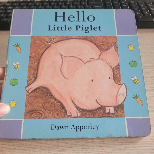 Hello Little Piglet Dawn Apperley