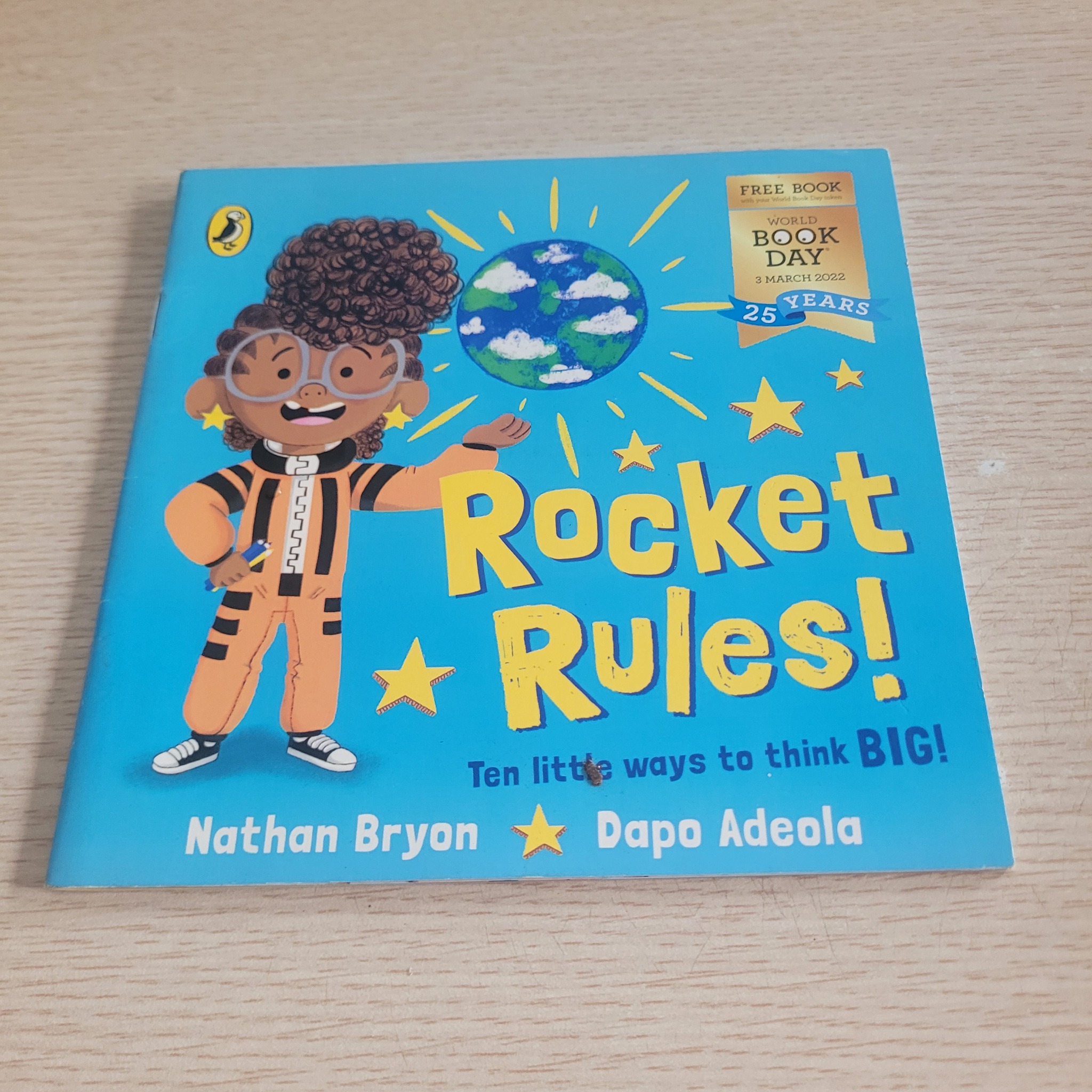 Rocket Rules! Ten little ways to think BIG!  Nathan Bryon & Dapo Adeola