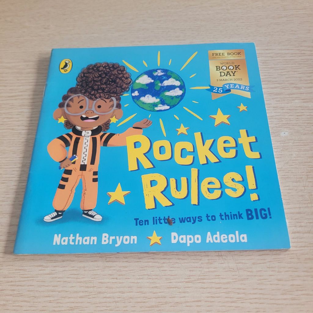 Rocket Rules! Ten little ways to think BIG! Nathan Bryon &amp; Dapo Adeola