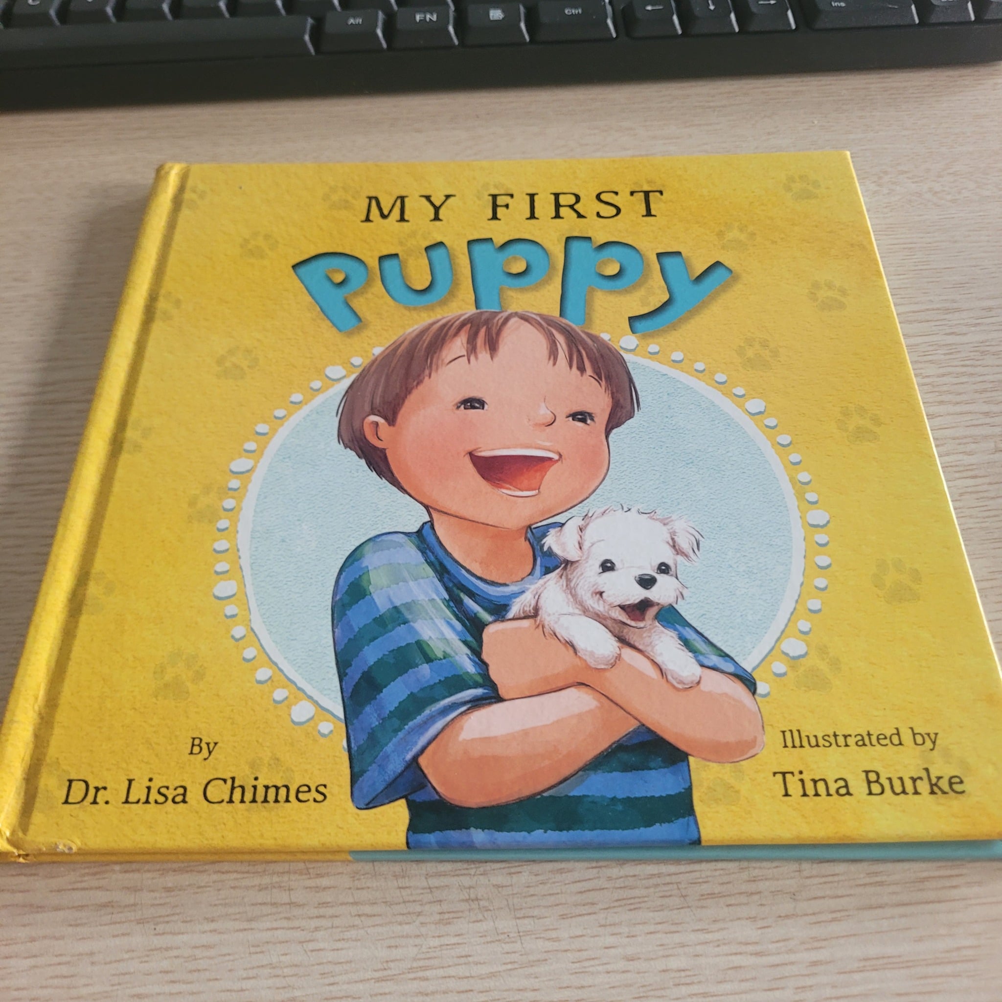 My First Puppy  Dr. Lisa Chimes & Tina Burke