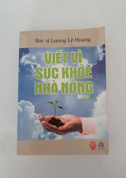 Viết vì sức khoẻ nhà nông - Bác sĩ Lê Hoàng