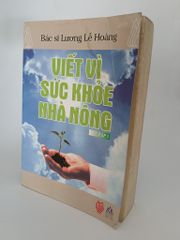 Viết vì sức khoẻ nhà nông - Bác sĩ Lê Hoàng - ảnh 3