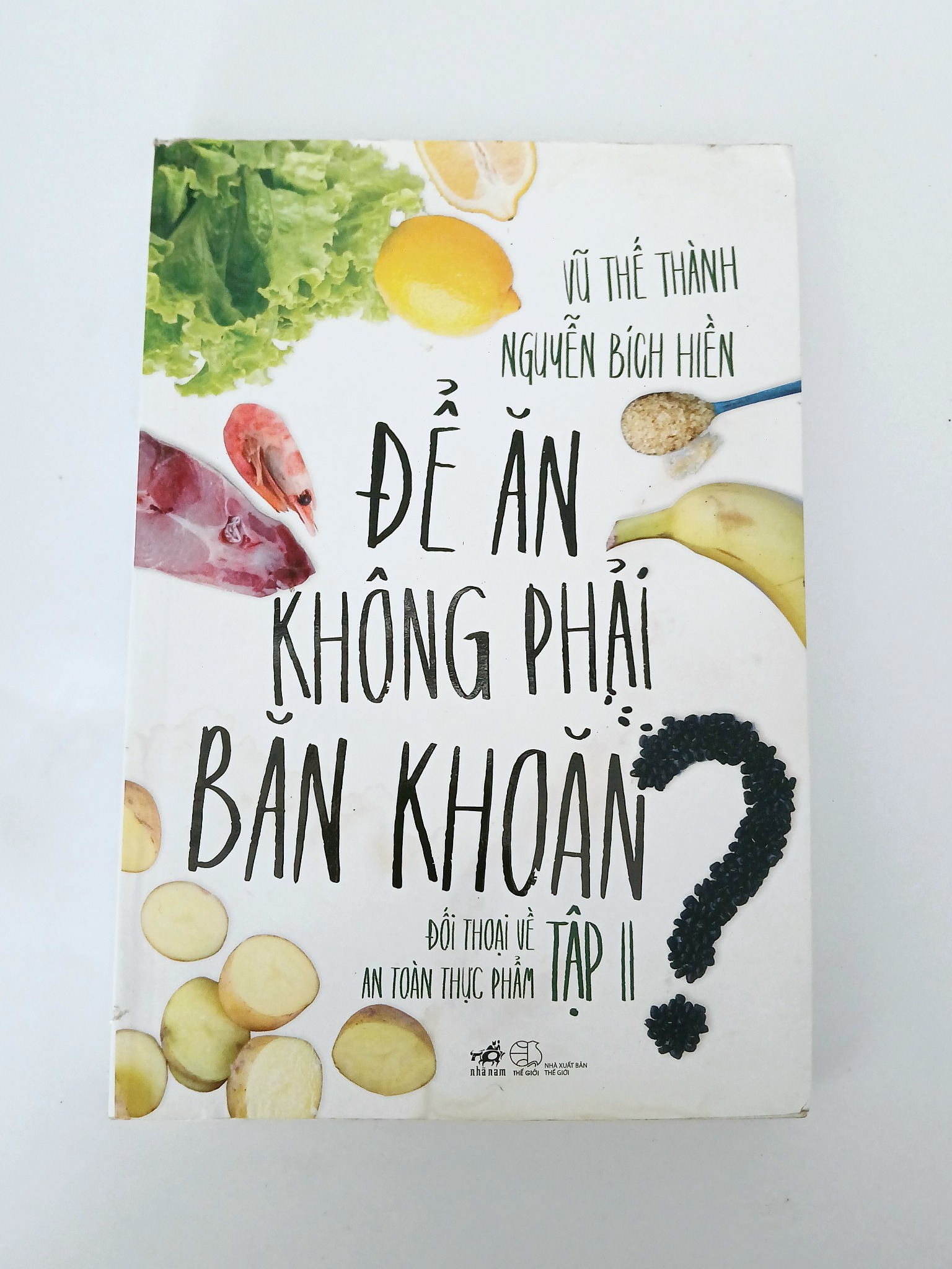 Để không phải băn khoăn - tập II - Vũ Thế Thành, Nguyễn Bích Hiền