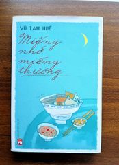 Miếng nhớ miếng thương - Vũ Tam Huệ - ảnh 1
