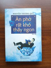 Án phở rất khó thấy ngon - Nguyễn Trường Quý - ảnh 1