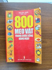 800 mẹo vặt trong cuộc sống hàng ngày - Ngô Bích Thuận - ảnh 1