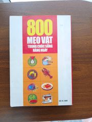 800 mẹo vặt trong cuộc sống hàng ngày - Ngô Bích Thuận - ảnh 2