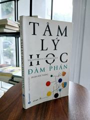 Tâm Lý Học Đàm Phán - Đoàn Húc Thăng - ảnh 5