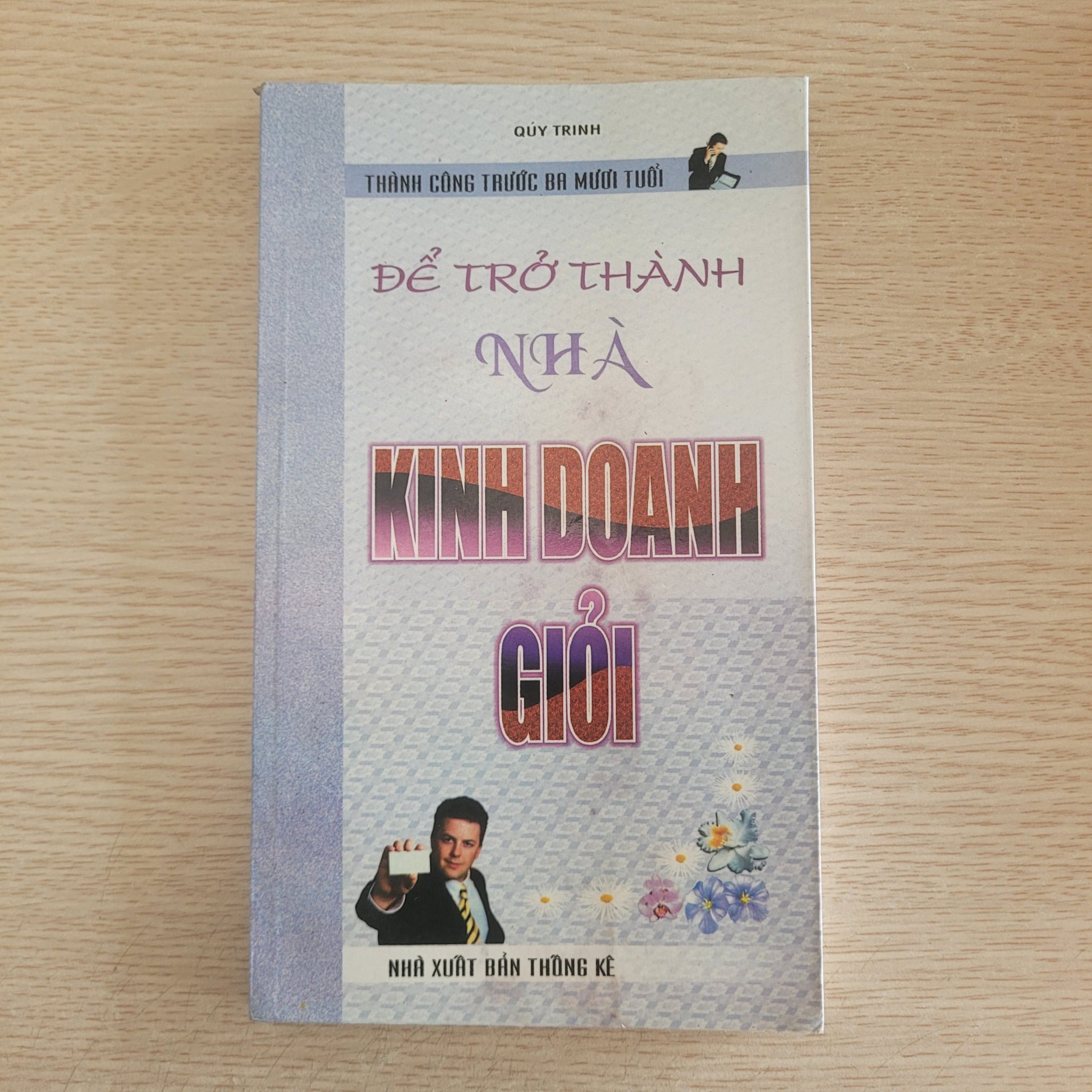 Để trở thành nhà kinh doanh giỏi - Quý Trinh