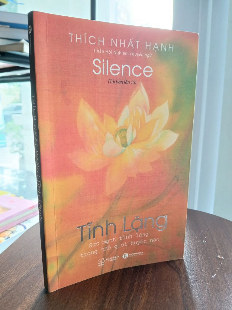 Tĩnh Lặng - Thích Nhất Hạnh - Ảnh thực tế 8