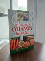 Phương pháp Ohsawa (Hỏi và Đáp) - Huỳnh Văn Ba - ảnh 5