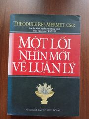 Một lối nhìn mới về luân lý - Theodule Rey-Mermet - ảnh 1