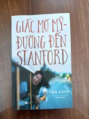 Giấc mơ Mỹ - Đường đến Stanford Huyền Chip - ảnh 1