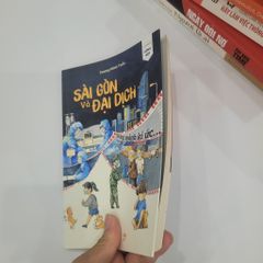 Sài Gòn và Đại Dịch: Những mảnh ký ức... - Dương Minh Tuấn - ảnh 4
