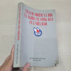 Trách nhiệm xã hội và nghĩa vụ công dân của nhà báo - Hội Nhà Báo Việt Nam - ảnh 3