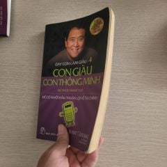 Dạy con làm giàu: Con giàu con thông minh (Rich Kid Smart Kid)<br>Robert T. Kiyosaki - ảnh 4