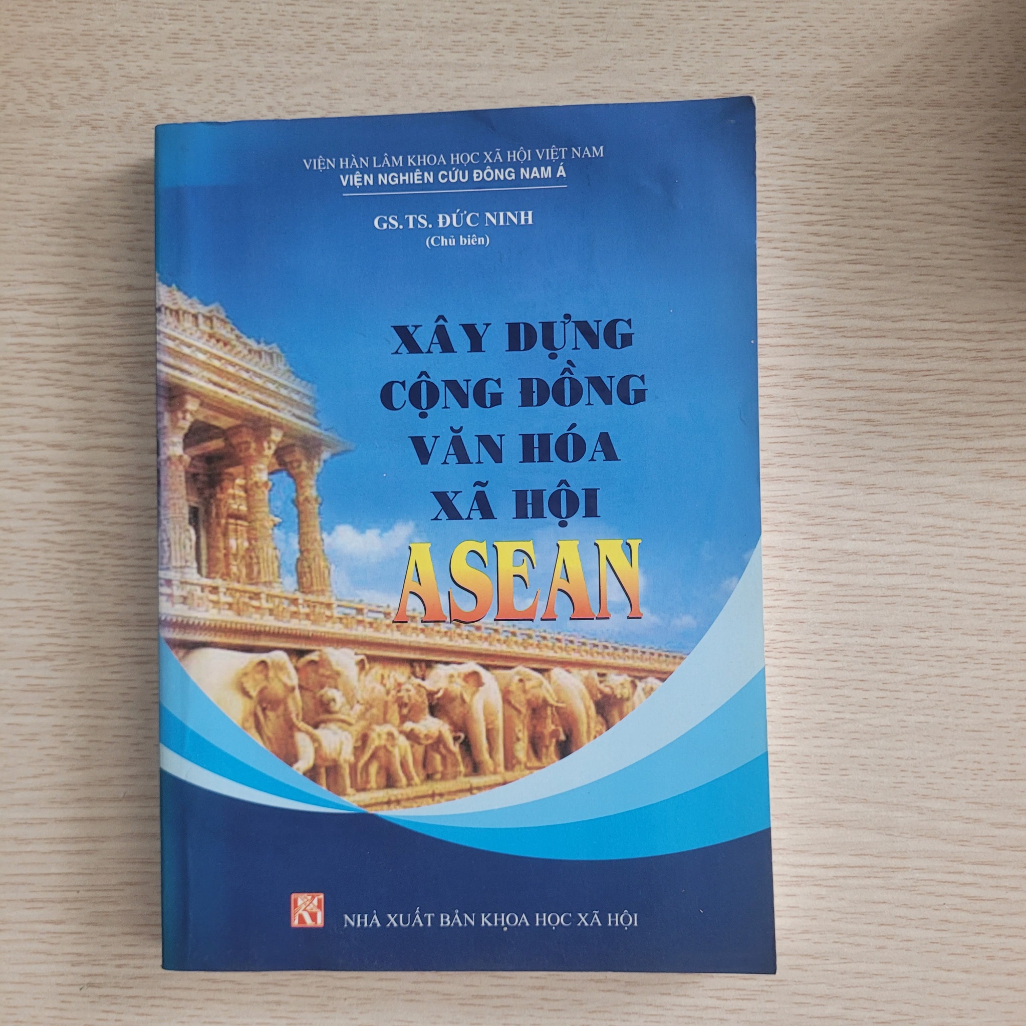 Xây dựng cộng đồng văn hóa - xã hội ASEAN<br>GS. TS. Đức Ninh (Chủ biên)