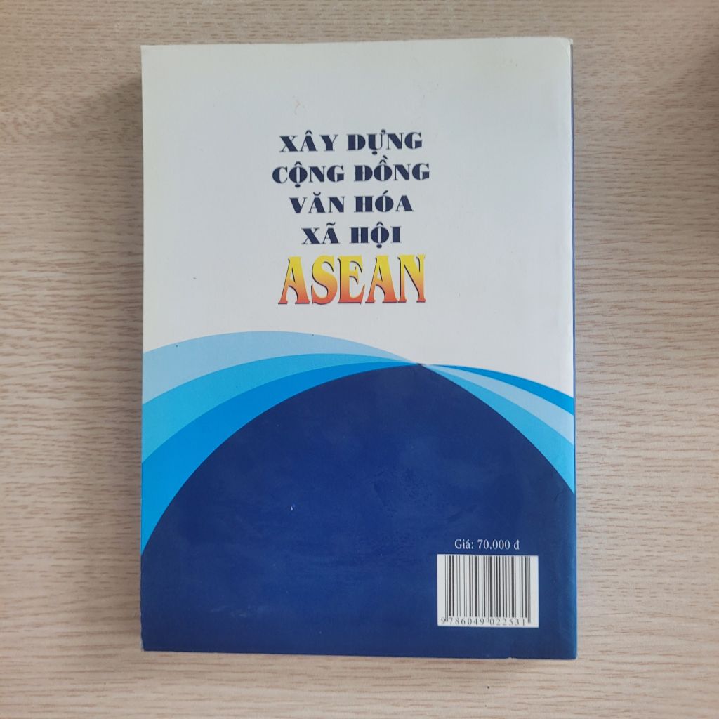 Xây dựng cộng đồng văn hóa - xã hội ASEAN<br>GS. TS. Đức Ninh (Chủ biên) - Ảnh chụp thực tế