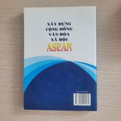 Xây dựng cộng đồng văn hóa - xã hội ASEAN<br>GS. TS. Đức Ninh (Chủ biên) - ảnh 2