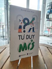 Tư duy mở - (Không rõ tác giả) - ảnh 5
