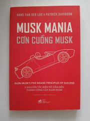 Musk Mania: Cơn cuồng Musk - Nguyễn Anh Dũng - ảnh 1