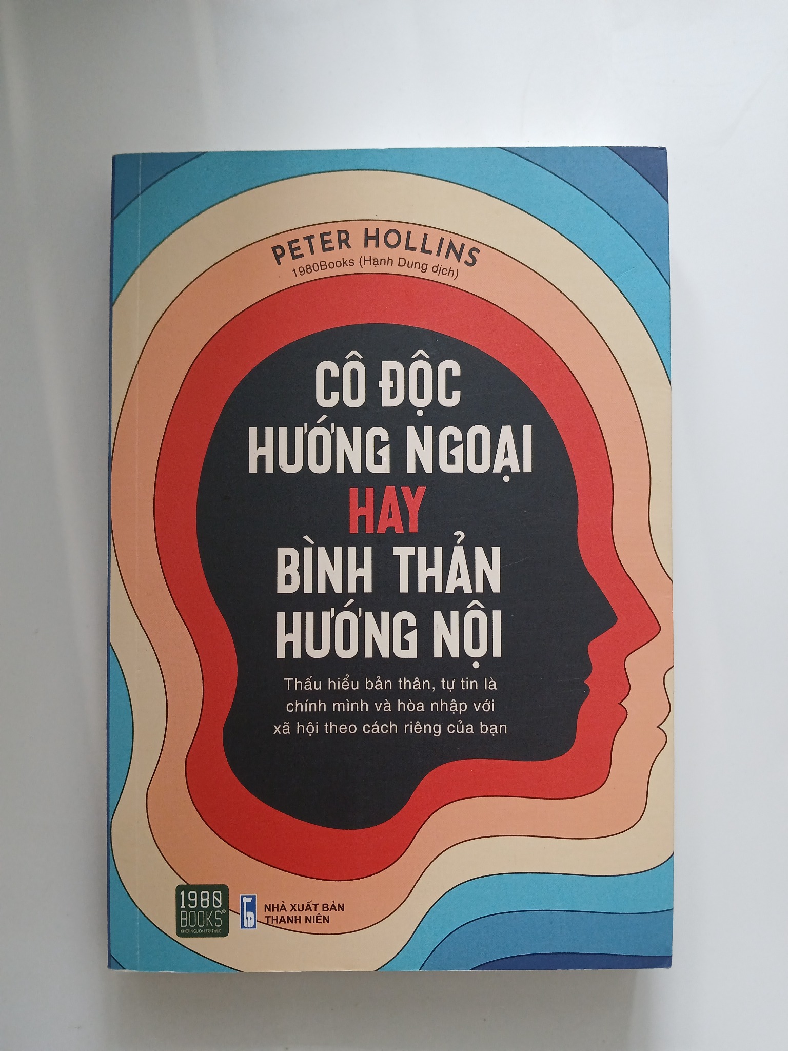 Cô độc hướng ngoại hay bình thản hướng nội - Peter Hollins