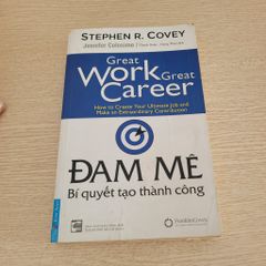 Great Work, Great Career - Đam Mê - ảnh 1