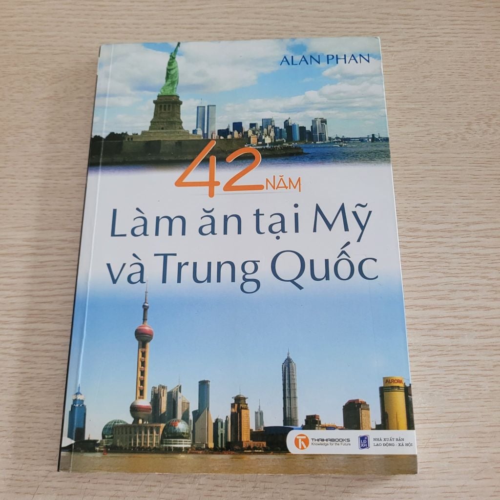 42 năm làm ăn tại Mỹ và Trung Quốc