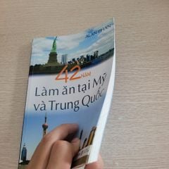 42 năm làm ăn tại Mỹ và Trung Quốc - ảnh 3